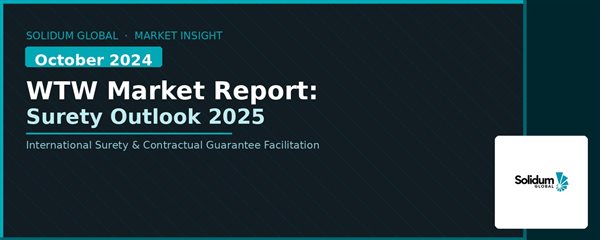 WTW Surety Market Report: What the Autumn 2024 Update Tells Us About 2025