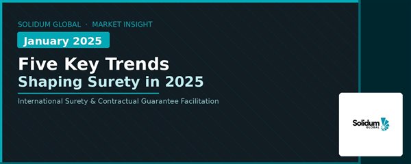 Five Key Trends Shaping the Surety Market in 2025