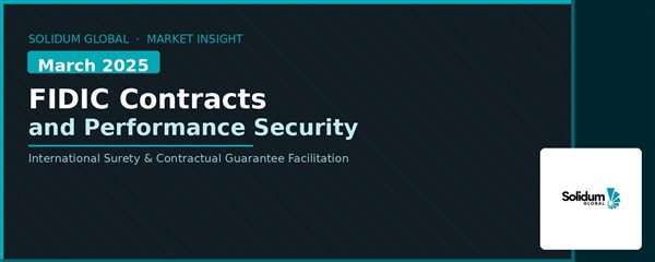 FIDIC Contracts and Performance Security: A Practical Guide for International Contractors
